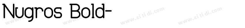 Nugros Bold字体转换